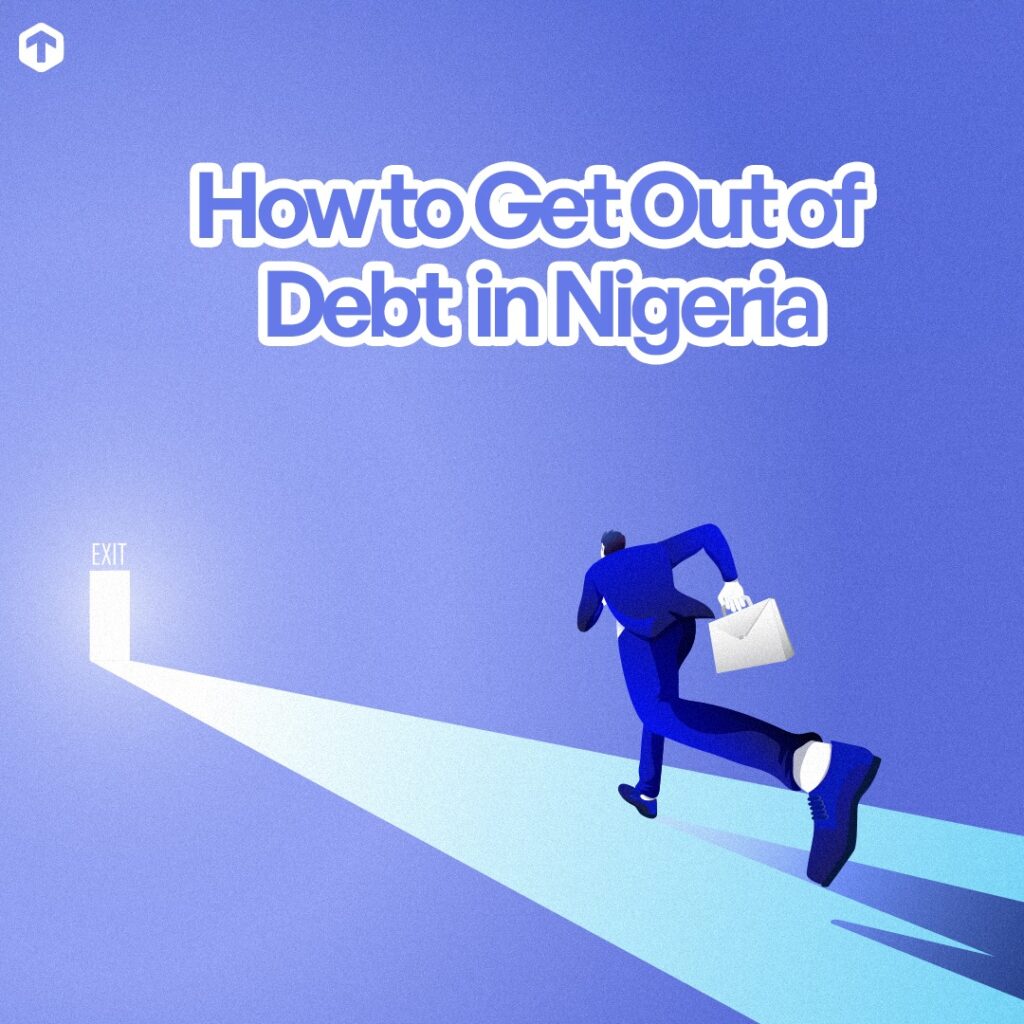 how to get out of debt in nigeria