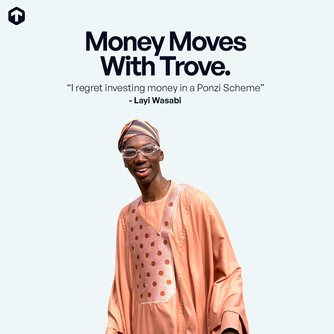 I regret Investing In A Ponzi Scheme Comedian, Layi Wasabi Trove Blog