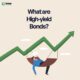 what are high-yield bonds